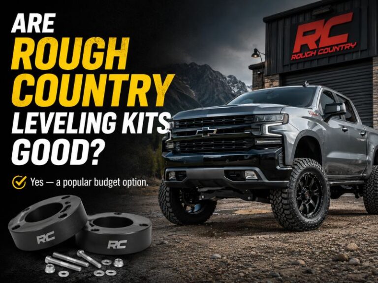 Are Rough Country Leveling Kits Good? Complete Review Guide